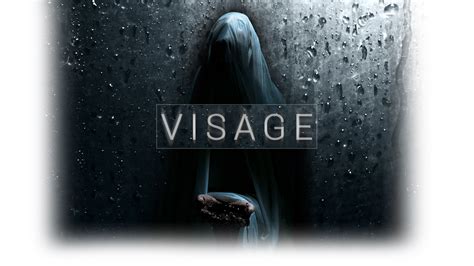 Visage The Game .